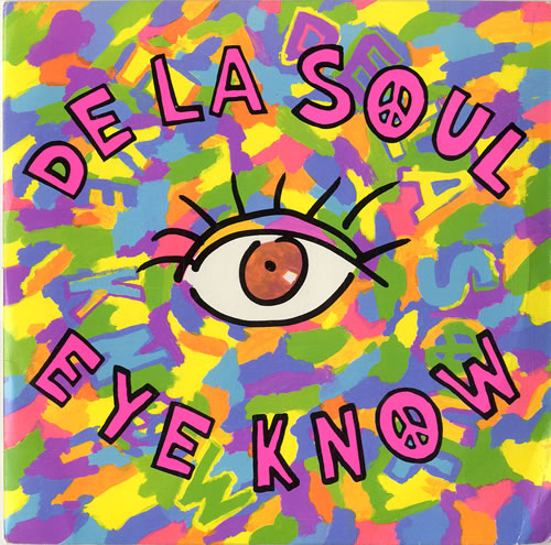 De La Soul Eye Know 7" vinyl single (7 inch record / 45) UK DLS07EY596163