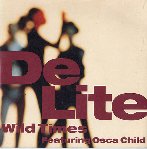 De Lite Wild Times 7" vinyl single (7 inch record / 45) UK H4H07WI625640