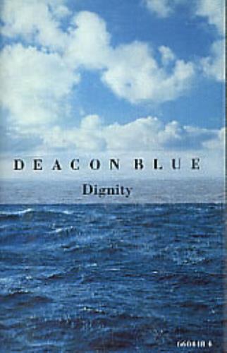 Deacon Blue Dignity cassette single UK DBLCSDI164686