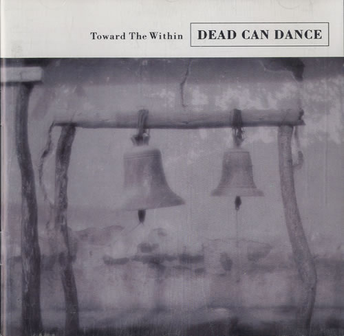 Dead Can Dance Toward The Within CD album (CDLP) UK DCDCDTO587537