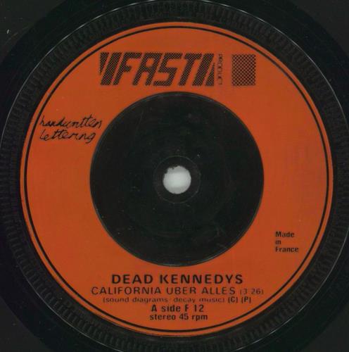 Dead Kennedys California Uber Alles - 2nd 7" vinyl single (7 inch record / 45) UK DKN07CA582861