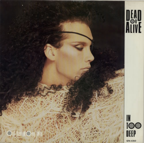 Dead Or Alive In Too Deep 12" vinyl single (12 inch record / Maxi-single) UK DOA12IN76837