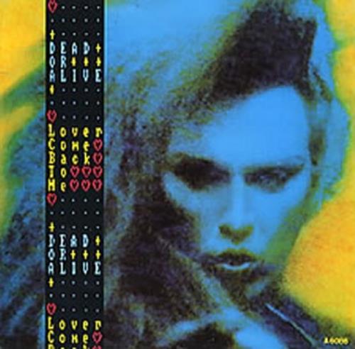 Dead Or Alive Lover Come Back To Me - 'Blue' Sleeve 7" vinyl single (7 inch record / 45) UK DOA07LO282447