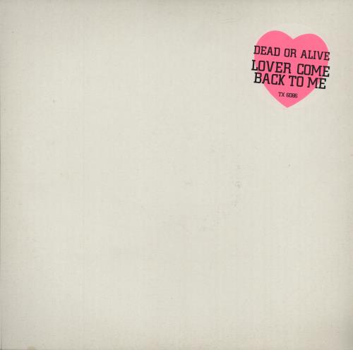 Dead Or Alive Lover Come Back To Me 12" vinyl single (12 inch record / Maxi-single) UK DOA12LO19131