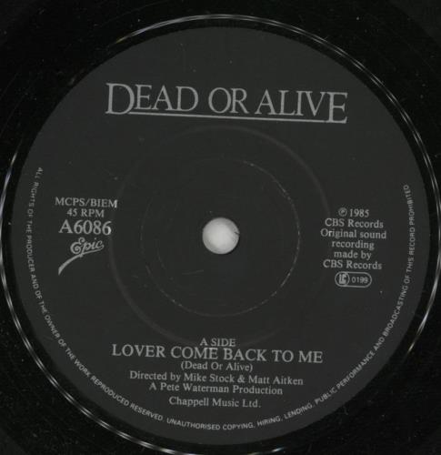 Dead Or Alive Lover Come Back To Me 7" vinyl single (7 inch record / 45) UK DOA07LO34275