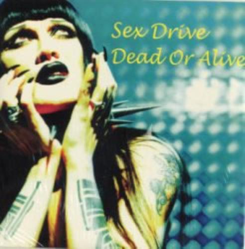 Dead Or Alive Sex Drive CD single (CD5 / 5") French DOAC5SE113234