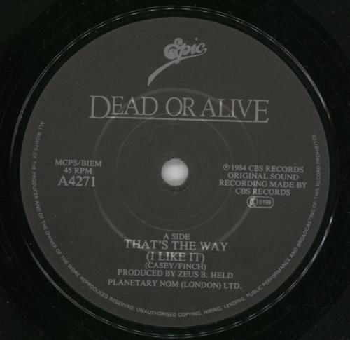 Dead Or Alive That's The Way (I Like It) 7" vinyl single (7 inch record / 45) UK DOA07TH92909