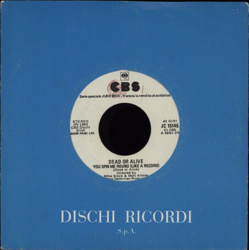 Dead Or Alive You Spin Me Around 7" vinyl single (7 inch record / 45) Italian DOA07YO193658