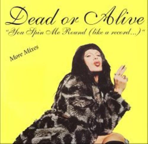 Dead Or Alive You Spin Me Round - More Mixes 12" vinyl single (12 inch record / Maxi-single) French DOA12YO99679