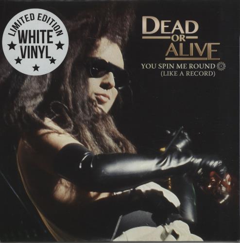 Dead Or Alive You Spin Me Round - White Vinyl 7" vinyl single (7 inch record / 45) US DOA07YO667245