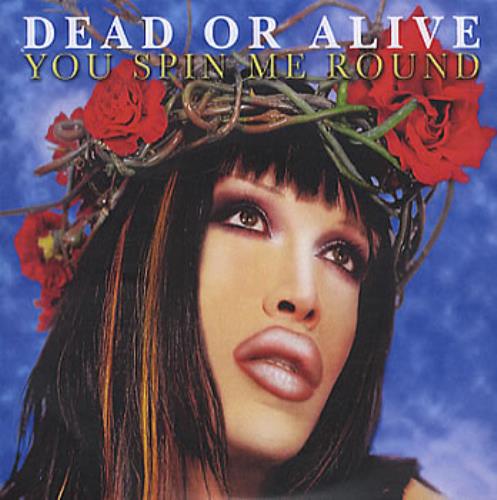 Dead Or Alive You Spin Me Round CD-R acetate UK DOACRYO386876