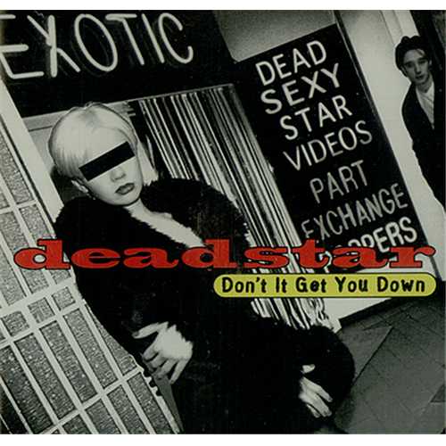Deadstar Don't It Get You Down CD single (CD5 / 5") UK DJ5C5DO406689