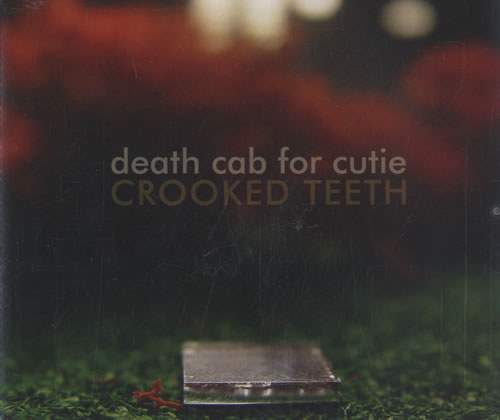 Death Cab For Cutie Crooked Teeth CD single (CD5 / 5") European DCZC5CR516340