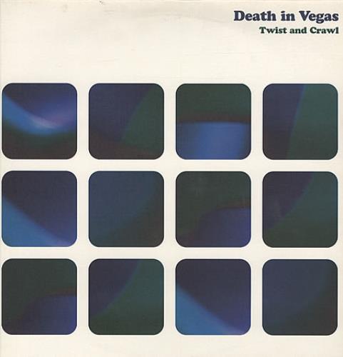 Death In Vegas Twist And Crawl 12" vinyl single (12 inch record / Maxi-single) UK DEA12TW174985
