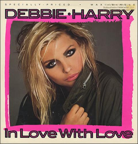 Debbie Harry In Love With Love 12" vinyl single (12 inch record / Maxi-single) US DEB12IN22781