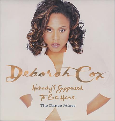 Deborah Cox Nobody's Supposed To Be Here - The Dance Mixes 12" vinyl single (12 inch record / Maxi-single) US DBX12NO367825
