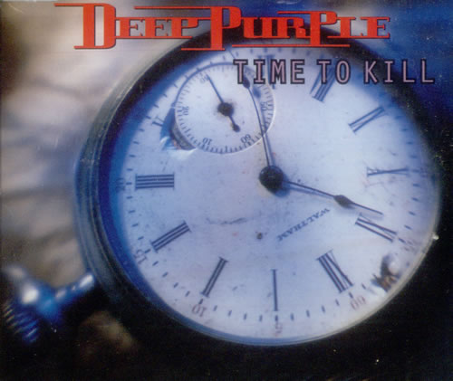 Deep Purple Time To Kill CD single (CD5 / 5") German DEEC5TI113089