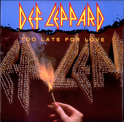 Def Leppard Too Late For Love 12" vinyl single (12 inch record / Maxi-single) UK DEF12TO00616