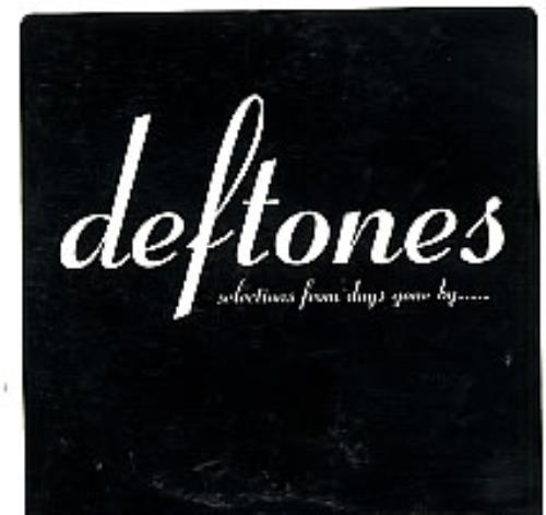 Deftones Selections From Days Gone By CD single (CD5 / 5") US DFTC5SE173839