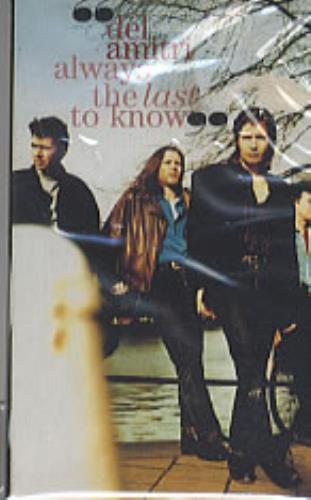 Del Amitri Always The Last To Know cassette single UK DELCSAL114014