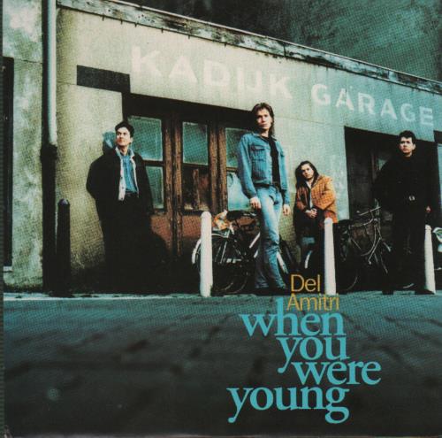 Del Amitri When We Were Young 7" vinyl single (7 inch record / 45) UK DEL07WH65141