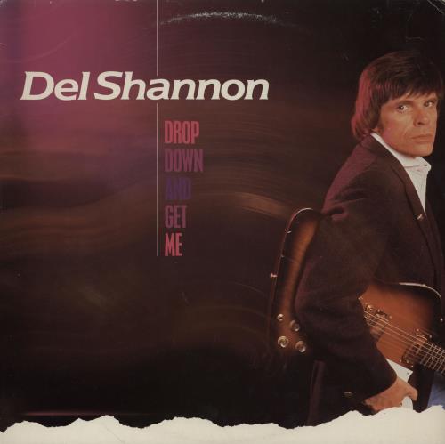 Del Shannon Drop Down And Get Me vinyl LP album (LP record) UK NNNLPDR556648