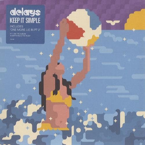Delays Keep It Simple 7" vinyl single (7 inch record / 45) UK D\Y07KE441606