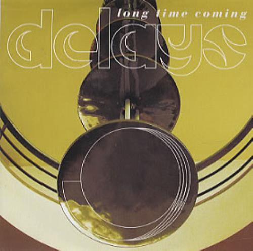 Delays Long Time Coming CD single (CD5 / 5") UK D\YC5LO268535