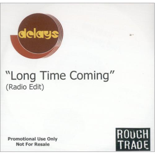 Delays Long Time Coming CD-R acetate UK D\YCRLO282607