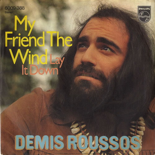 Demis Roussos My Friend The Wind 7" vinyl single (7 inch record / 45) German DMR07MY549960