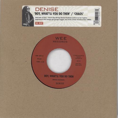 Denise Kaufman Boy, What'll You Do Then 7" vinyl single (7 inch record / 45) UK 3GW07BO767512