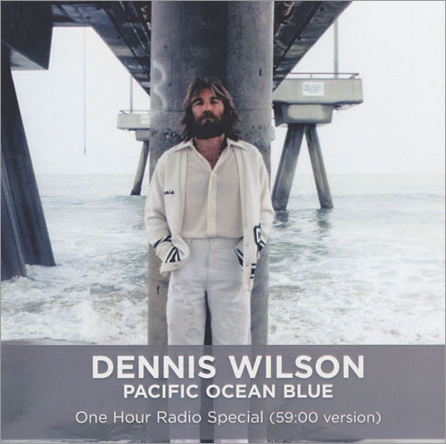 Dennis Wilson Pacific Ocean Blue - One Hour Radio Special CD-R acetate US DWLCRPA440751