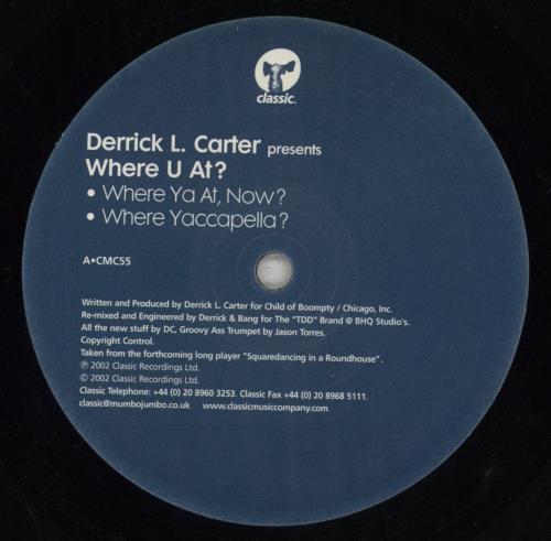 Derrick Carter Where U At? 12" vinyl single (12 inch record / Maxi-single) UK 82212WH856623