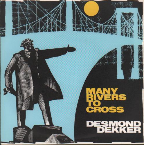 Desmond Dekker Many Rivers To Cross 7" vinyl single (7 inch record / 45) UK DDK07MA646396