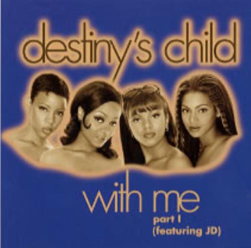 Destiny's Child With Me CD single (CD5 / 5") US DCHC5WI149300