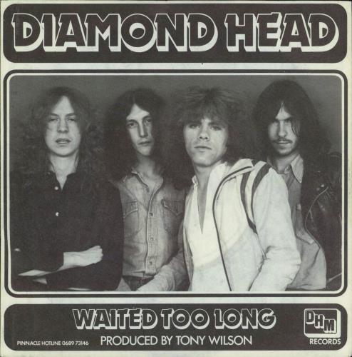 Diamond Head Waited Too Long 7" vinyl single (7 inch record / 45) UK DIH07WA771255