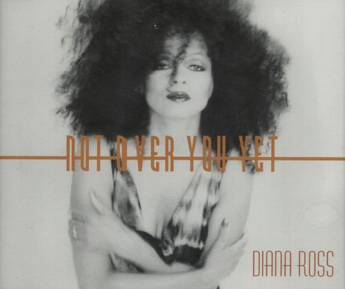 Diana Ross Not Over You Yet CD single (CD5 / 5") UK DIAC5NO143626