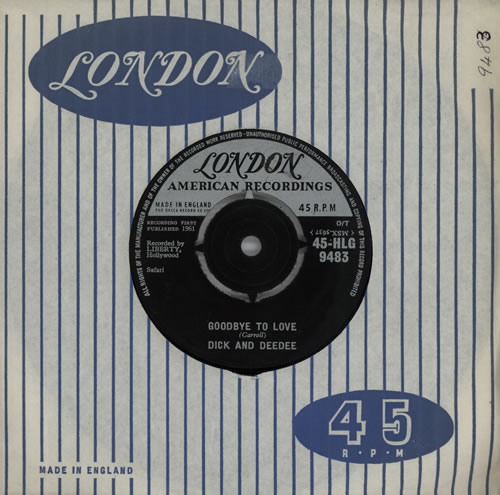 Dick And Deedee Goodbye To Love 7" vinyl single (7 inch record / 45) UK EJC07GO570779