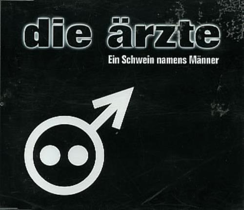 Die Arzte Ein Schwein Namens Manner CD single (CD5 / 5") German DAZC5EI114685