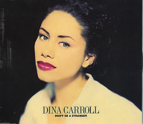Dina Carroll Don't Be A Stranger CD single (CD5 / 5") UK DNCC5DO23880