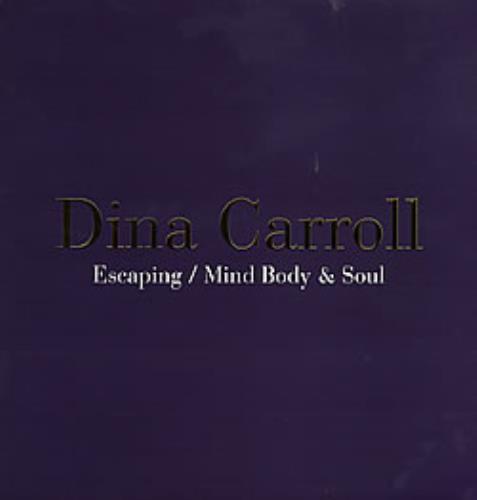Dina Carroll Escaping/Mind Body & Soul 12" vinyl single (12 inch record / Maxi-single) UK DNC12ES107659