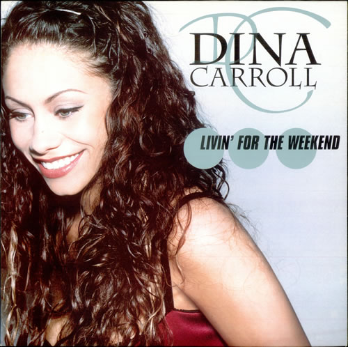 Dina Carroll Livin' For The Weekend 12" vinyl single (12 inch record / Maxi-single) UK DNC12LI527874
