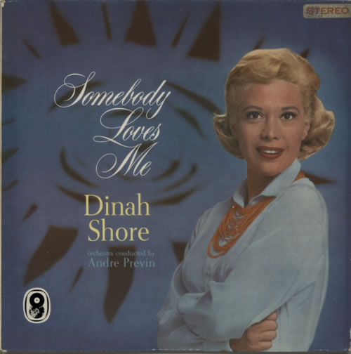 Dinah Shore Somebody Loves Me vinyl LP album (LP record) UK D~SLPSO619565