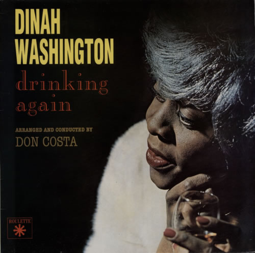 Dinah Washington Drinking Again vinyl LP album (LP record) UK DNHLPDR589881