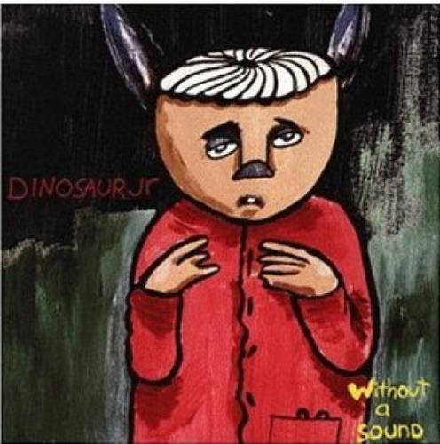 Dinosaur Jr Without A Sound vinyl LP album (LP record) US DJRLPWI379230