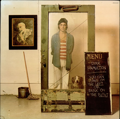 Dirk Hamilton You Can Sing On The Left Or Bark On The Right vinyl LP album (LP record) US DKHLPYO530082