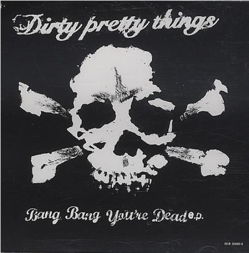 Dirty Pretty Things Bang Bang You're Dead EP CD single (CD5 / 5") US DIGC5BA400887