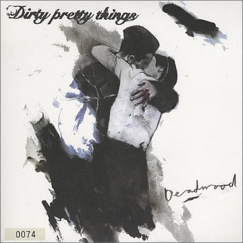 Dirty Pretty Things Deadwood 7" vinyl single (7 inch record / 45) UK DIG07DE365236