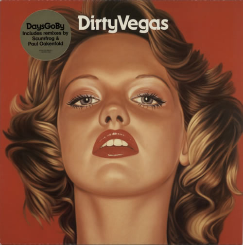 Dirty Vegas Days Go By 12" vinyl single (12 inch record / Maxi-single) UK DTG12DA606721
