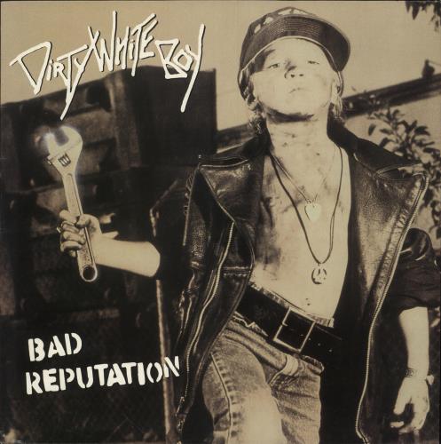 Dirty White Boy Bad Reputation vinyl LP album (LP record) UK DA6LPBA575995